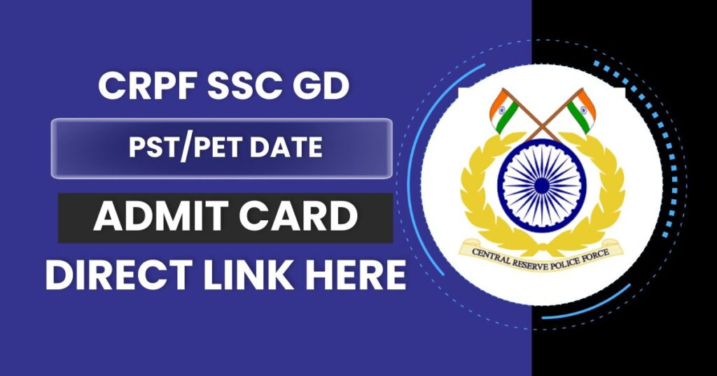 CRPF SSC GD Physical Admit Card 2024 (OUT) PST/PET Date and Details @rect.crpf.gov.in