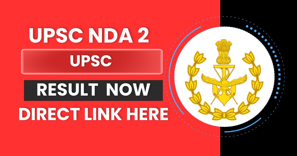 UPSC NDA 2 result 2024, (out soon) Check Link and Expected Cut Off Here