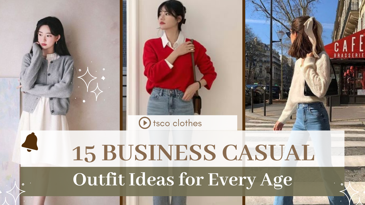 15 Business Casual Outfits for Women: Ideas to Elevate Your Work Wardrobe